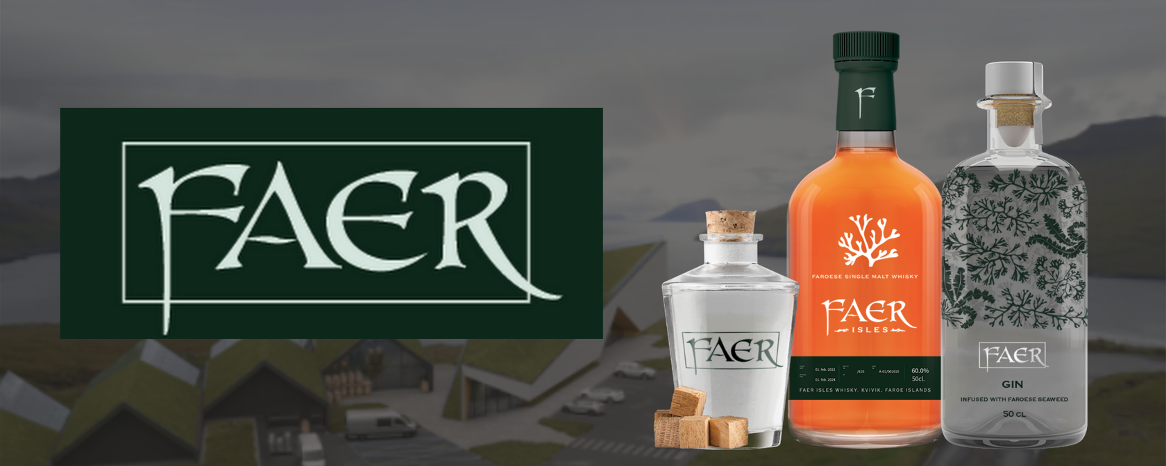 A new client - Faer and its products - Whiskey and Gin